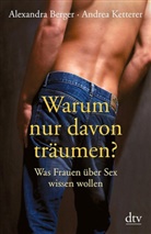 Berge, Alexandra Berger, Ketterer, Andre Ketterer, Andrea Ketterer - Warum nur davon träumen?