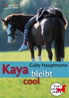Gaby Hauptmann - Kaya bleibt cool
