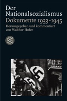 Walte Hofer, Walthe Hofer, Walther Hofer, Walthe Hofer (Prof. Dr.) - Der Nationalsozialismus