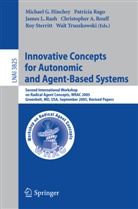 Michael G. Hinchey, James L Rash et al, Patrici Rago, Patricia Rago, James L. Rash, Christopher A. Rouff... - Innovative Concepts for Autonomic and Agent-Based Systems