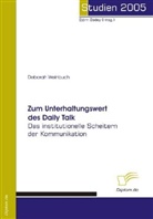 Deborah Weinbuch, Björ Bedey, Björn Bedey - Zum Unterhaltungswert des Daily Talk