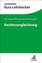 Karl A. Prinz von Sachsen Gessaphe, Karl August Sachsen Gessaphe, Karl August Prinz von Sachsen Gessaphe, Karl August Prinz von (Dr.) Sachsen Gessaphe, Sachsen-Gessaphe, Karl August von Sachsen-Gessaphe - Rechtsvergleichung