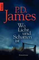 JAME, James, P D James, P. D. James, Phyllis Dorothy James - Wo Licht und Schatten ist