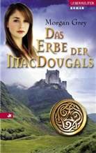Morgan Grey - Das Erbe der MacDougals