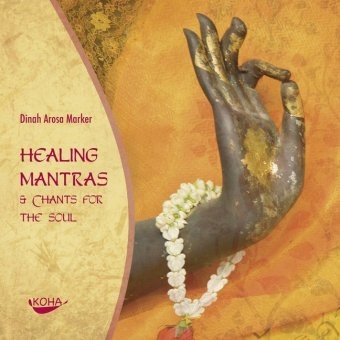 Dinah A Marker, Dinah A. Marker, Dinah Arosa Marker - Healing Mantras & Chants for the Soul [Audiobook] (Audio CD), 1 Audio-CD (Audio book) - Chants for the Soul & Chants for the Soul