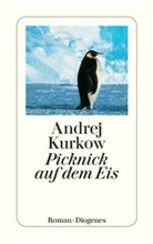 Andrej Kurkow - Picknick auf dem Eis