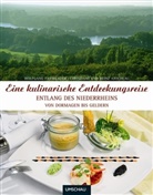 Christiane Anschlag, Heinz Anschlag, Wolfgang Faßbender - Eine kulinarische Entdeckungsreise entlang des Niederrheins