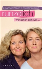 Susanne Fröhlich, Constanze Kleis - Runzel-Ich