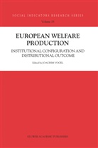 Bernard Christoph, Heinz-Herbert Noll, Stefan Svallfors, Stefan e Svallfors, Töre Theorell, Töres Theorell... - European Welfare Production