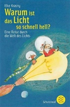 Elke Krasny, Sibylle Hein, Sybille Hein, Moidi Kretschmann - Warum ist das Licht so schnell hell?
