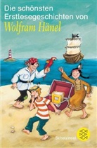 Wolfram Hänel, Claudia Fries - Die schönsten Erstlesegeschichten