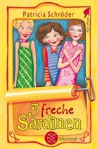 Patricia Schröder, Annabelle von Sperber - 3 freche Sardinen