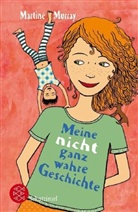 Martine Murray - Meine nicht ganz wahre Geschichte