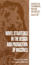 Sar Cohen, Sara Cohen, Shafferman, Shafferman, Avigdor Shafferman - Novel Strategies in the Design and Production of Vaccines