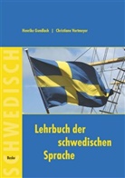 Gundlac, Henrik Gundlach, Henrike Gundlach, Vortmeyer, Christiane Vortmeyer - Lehrbuch der schwedischen Sprache