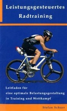 Stefan Schurr - Leistungsgesteuertes Radtraining