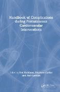 Eric Eeckhout, Eric (Centre Hospitalier Universitaire V Eeckhout, Eric Carlier Eeckhout, Eric Lerman Eeckhout, Eric Eeckhout, … - Handbook of Complications During Percutaneous Cardiovascular Intervention