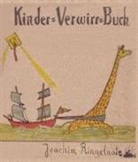 Joachim Ringelnatz - Kinder-Verwirr-Buch