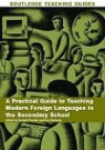 Norbert Redondo Pachler, Norbert Pachler, Ana Redondo - Practical Guide to Teaching Modern Foreign Languages in the