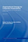 Suzanne Benn, Suzanne Dunphy Benn, BENN SUZANNE DUNPHY DEXTER GRIFF, Dexter Dunphy, Dexter C. Dunphy, Melissa Edwards... - Organizational Change for Corporate Sustainability