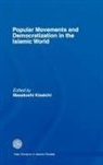 M. Kisaichi, Masatoshi Kisaichi, Masatoshi (Sophia University Kisaichi, Kisaichi Masatoshi, Masatoshi Kisaichi, Kisaichi Masatoshi... - Popular Movements and Democratization in the Islamic World