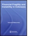 Yasuyuki Matsumoto, Yasuyuki (Norinchukin Bank Matsumoto, Matsumoto Yasuyuki - Financial Fragility and Instability in Indonesia