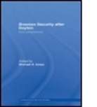 Michael A. Innes, Michael A. (University of Leeds Innes, Michael Innes, Michael A. Innes, Innes Michael A. - Bosnian Security After Dayton