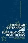 Jonas Talberg, Jonas (Lund University Talberg, Jonas Tallberg - European Governance and Supranational Institutions