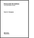 Mark Thompson, Mark K Thompson, Mark K. Thompson, Mark R Thompson, Mark R. Thompson - Democratic Revolutions