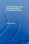 Tim Donais, Timothy Donais, Donais Timothy - Political Economy of Peacebuilding in Post-Dayton Bosnia, the