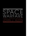 John J. Klein, Klein John J. - Space Warfare