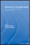 Mark E. (Rikkyo University Caprio, Mark E. Sugita Caprio, Mark Sugita Caprio, Mark E. Caprio, Caprio Mark E., Yoneyuki Sugita... - Democracy in Occupied Japan