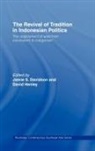 Jamie (National University of Singapore) Davidson, Jamie Henley Davidson, DAVIDSON JAMIE HENLEY DAVID, Jamie Davidson, Jamie Seth Davidson, Davidson Jamie... - Revival of Tradition in Indonesian Politics
