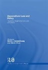David L. (Dalhousie University Vanderzwaag, David L. Chao Vanderzwaag, David L. Chao Vander-Zwaag, Gloria Chao, Gloria (Blake Chao, David L Vanderzwaag... - Aquaculture Law and Policy
