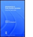 Derick Brinkerhoff, Derick W. Brinkerhoff, Derick W. (Research Triangle Institut Brinkerhoff, BRINKERHOFF DERICK W, Derick W. Brinkerhoff, Derick W. (Research Triangle Institute Brinkerhoff... - Governance in Post-Conflict Societies