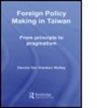 Dennis V. Hickey, Dennis V. (Missouri State University Hickey, Dennis Van Vranken Hickey, HICKEY DENNIS V, Hickey Dennis V. - Foreign Policy Making in Taiwan