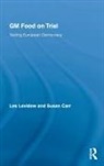 Susan Carr, Susan (The Open University Carr, Les Levidow, Les (The Open University Levidow, Les Carr Levidow, LEVIDOW LES CARR SUSAN - Gm Food on Trial