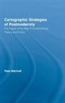 Peta Mitchell, Peta (University of Queensland Mitchell, Mitchell Peta - Cartographic Strategies of Postmodernity