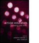 Catherine (EDT)/ Anderson Marshall, Catherine (University of North Carolina Marshall, Catherine Anderson Marshall, Amy L. Anderson, Amy L. (University of North Carolina Anderson, Catherine Marshall... - Activist Educators