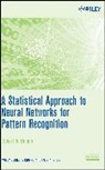 Dunne, Ra Dunne, Robert A Dunne, Robert A. Dunne, Robert A. (Csiro Dunne, DUNNE ROBERT A - Statistical Approach to Neural Networks for Pattern Recognition