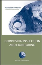 R Winston Revie, R. Winston Revie, Pierre Roberge, Pierre R Roberge, Pierre R. Roberge, Pierre R. (Royal Military College of Cana Roberge... - Corrosion Inspection and Monitoring