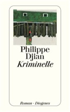 Philippe Djian - Kriminelle