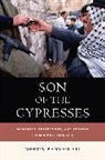 Meron Benvenisti - Son of the Cypresses: