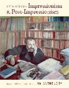 Mary Tompkins Lewis, Mary Tompkins (EDT) Lewis, Philip G. Nord, Mary Tompkins Lewis, Lewis Mary Tompkins - Critical Readings in Impressionism and Post-Impressionism
