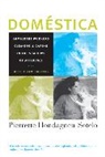 Pierrette Hondagneu-Sotelo, Pierrette A. Hondagneu-Sotelo - Domestica