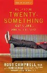 Ross Campbell, Thomas Nelson, Thomas Nelson - Help Your Twenty-something Get a Life...and Get It Now