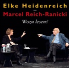 Elke Heidenreich, Marcel Reich-Ranicki, Elke Heidenreich, Marcel Reich-Ranicki - Wozu lesen?, 1 Audio-CD (Audio book)