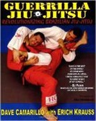 Dave Camarillo, Camarillo Dave, Eric Hendrikx, Erich Krauß - Guerrilla Jiu-Jitsu