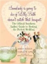 Charlotte Hays, Gayden Metcalfe, Gayden/ Hays Metcalfe - Somebody Is Going to Die If Lilly Beth Doesn't Catch That Bouquet