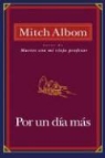 Mitch Albom, Mitch/ Berti Albom - Por un Dia Mas